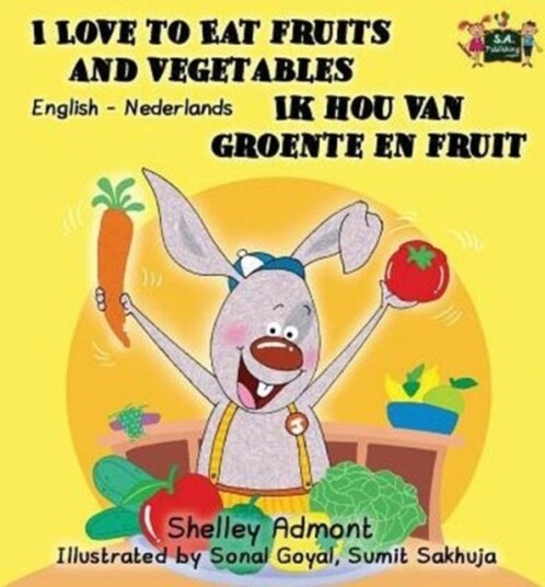I Love to Eat Fruits and Vegetables Ik hou van groente en fruit