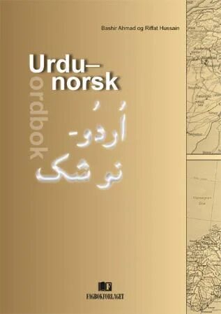 Urdu-Norsk Ordbok Av Bashir Ahmad, Riffat Hussain