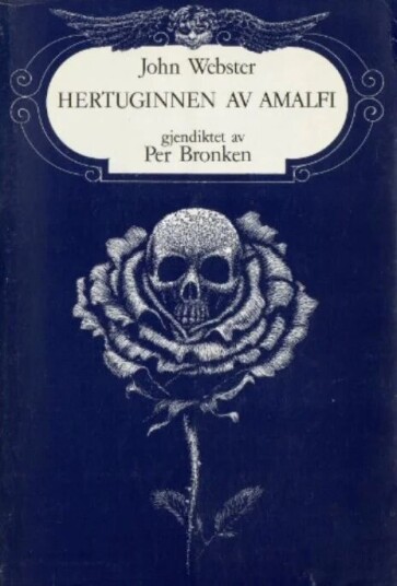Tragedien Om Hertuginnen Av Amalfi Av John Webster