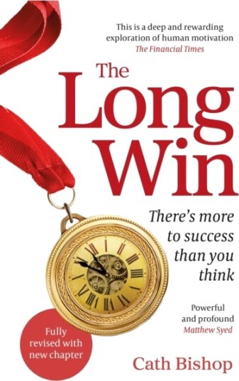 The Long Win  2nd edition  There's more to success than you think