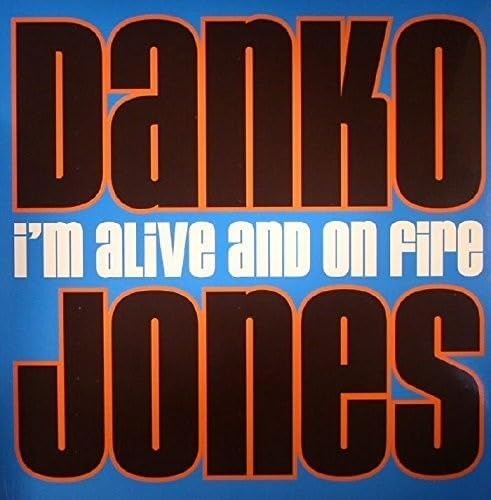 Danko Jones  I'm Alive And On Fire  LP/Vinyl