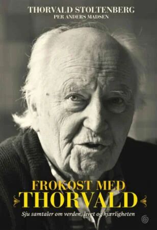 Frokost Med Thorvald Av Thorvald Stoltenberg