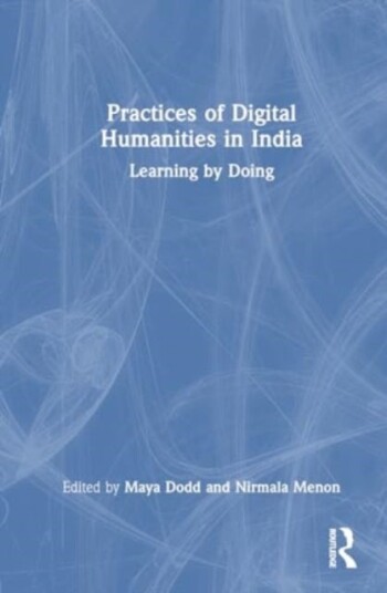 Practices of Digital Humanities in India Practices of Digital Humanities in India