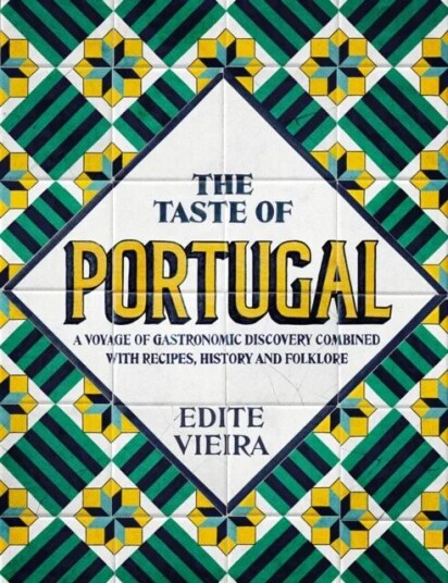 The Taste Of Portugal Av Edite Vieira