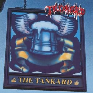 Tankard - The Tankard + Tankwart "Aufgetankt" - Deluxe Edition (2CD) Tankard - The Tankard + Tankwart "Aufgetankt" - Deluxe Edition (2CD)