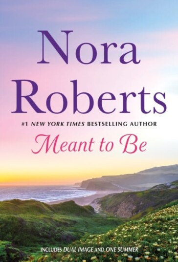 Meant To Be Av Nora Roberts