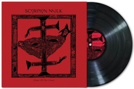 Scorpion Milk Slime of The Times LP/Vinyl Scorpion Milk Slime of The Times LP/Vinyl