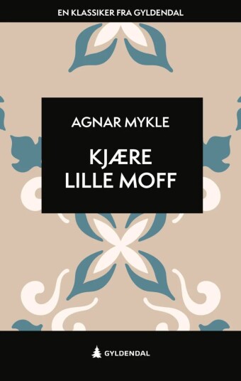 Kjære Lille Moff Av Agnar Mykle