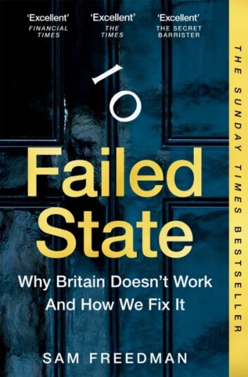 Failed State  Why Britain Doesn't Work and How We Fix It