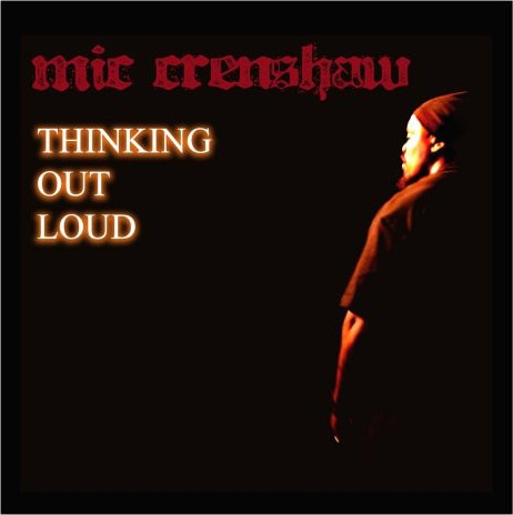 Mic Crenshaw Thinking Out Loud CD