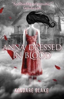 Anna Dressed In Blood Av Kendare Blake