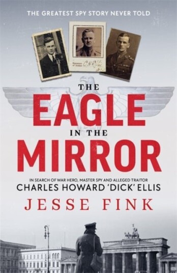 The Eagle in the Mirror The Eagle in the Mirror