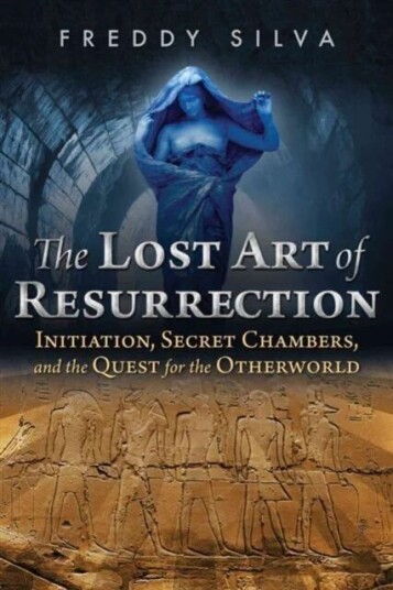 The Lost Art of Resurrection av Freddy Silva The Lost Art of Resurrection av Freddy Silva