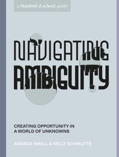 Navigating Ambiguity Av Andrea Small, Kelly Schmutte Navigating Ambiguity Av Andrea Small, Kelly Schmutte