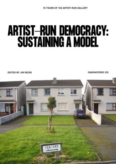 Artist-Run Democracy: Sustaining A Model