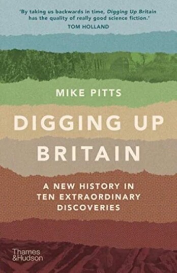 Digging Up Britain Av Mike Pitts