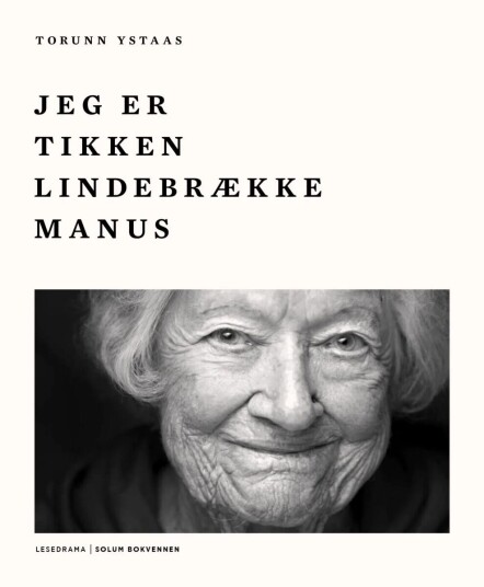 Jeg Er Tikken Lindebrække Manus Av Torunn Ystaas