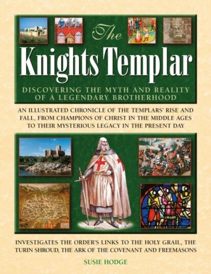 The Knights Templar The Knights Templar