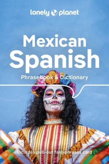 Lonely Planet Mexican Spanish Phrasebook & Dictionary Av Lonely Planet