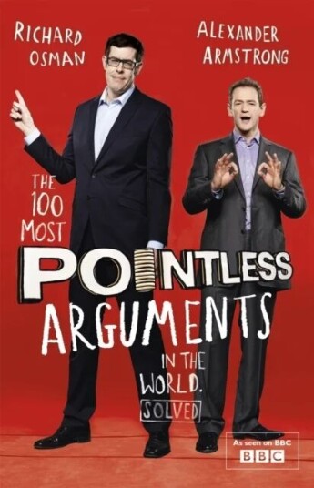 The 100 Most Pointless Arguments In The World Av Alexander Armstrong, Richard Osman The 100 Most Pointless Arguments In The World Av Alexander Armstrong, Richard Osman