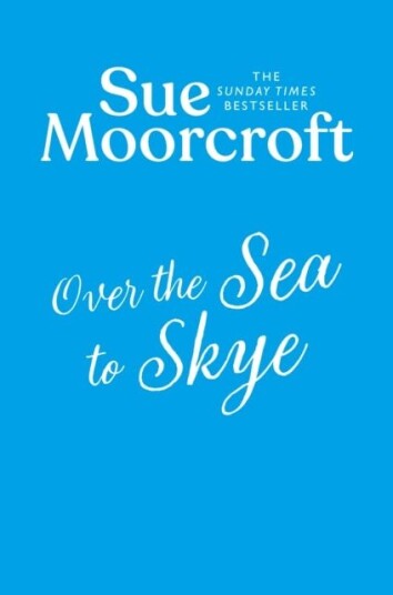 Over the Sea to Skye Over the Sea to Skye