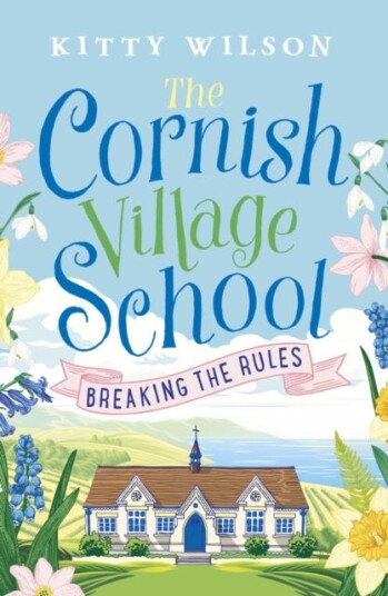 The Cornish Village School - Breaking The Rules Av Kitty Wilson