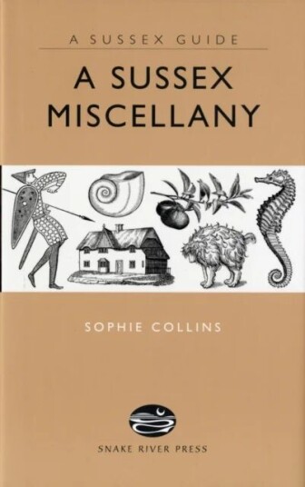 A Sussex Miscellany Av Sophie Collins