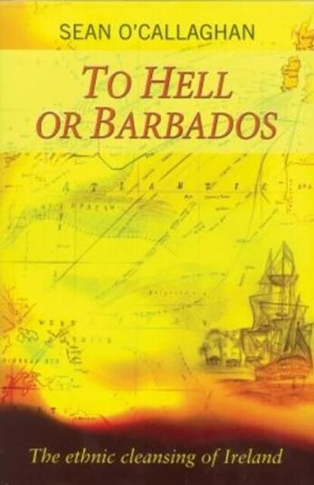 To Hell Or Barbados Av Sean O'Callaghan To Hell Or Barbados Av Sean O'Callaghan