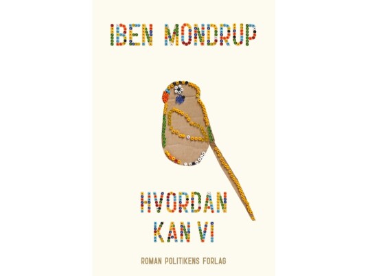 Hvordan Kan Vi | Iben Mondrup | Språk: Dansk