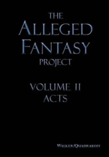 The Alleged Fantasy Project Av J Bartholomew Walker, Emma B Quadrakoff