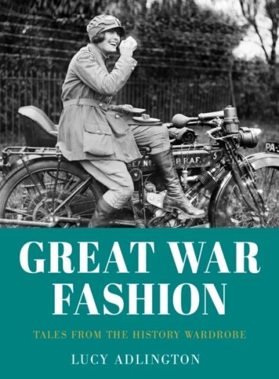 Great War Fashion Av Lucy Adlington