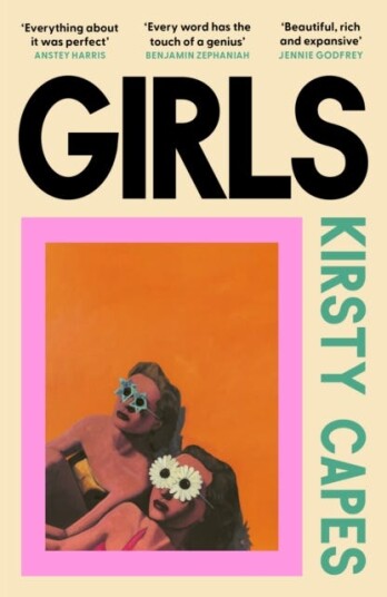 Girls The stunning new novel from the Women’s Prize longlisted author of CARELESS Girls The stunning new novel from the Women’s Prize longlisted author of CARELESS