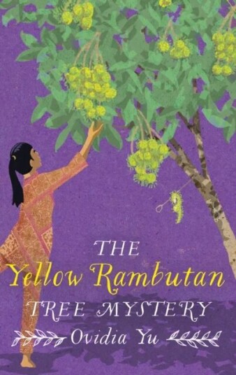 The Yellow Rambutan Tree Mystery Av Ovidia Yu