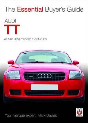 Essential Buyers Guide Audi Tt Av Mark Davies