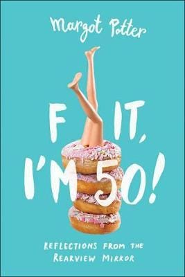 Fifty And Other F-Words Av Margot Potter