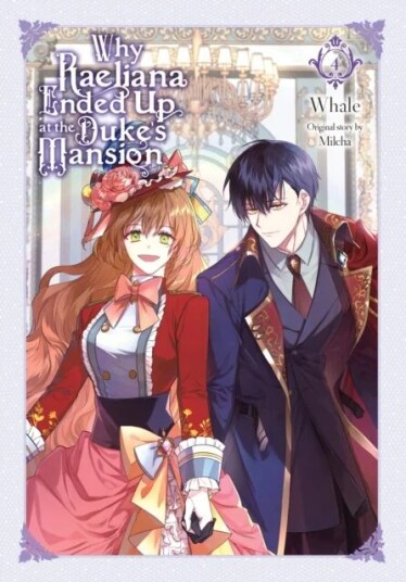 Why Raeliana Ended Up at the Duke's Mansion, Vol. 4 av Whale