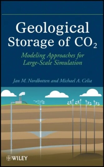 Geological Storage Of Co2 Av Jan Martin (University Of Bergen) Nordbotten, Michael A. (Princeton University) Celia