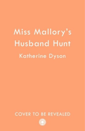 Eva Mallory¿s Husband Hunt Av Katherine Dyson