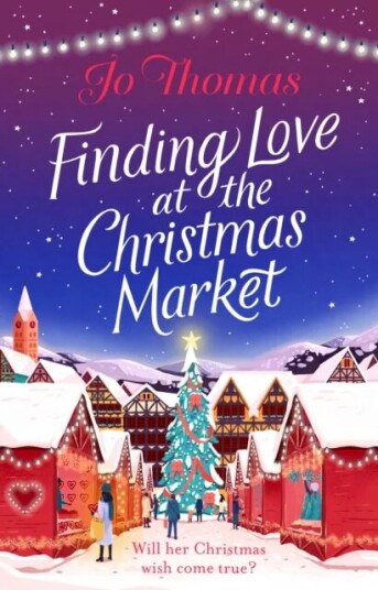 Finding Love At The Christmas Market Av Jo Thomas