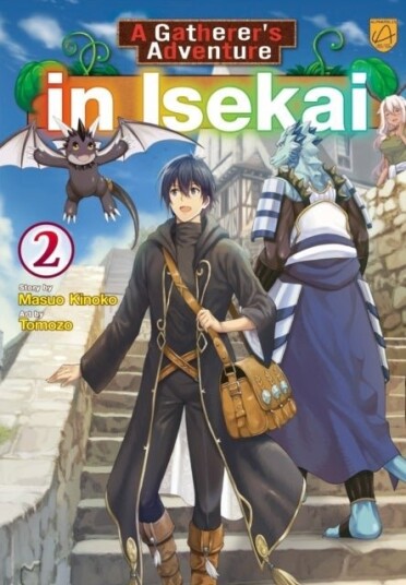 A Gatherer's Adventure in Isekai Vol 2 A Gatherer's Adventure in Isekai Vol 2