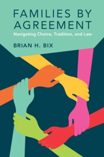 Families By Agreement Av Brian H. (University Of Minnesota School Of Law) Bix