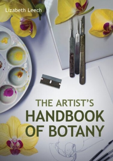 Artists Handbook Of Botany Av Lizabeth Leech Artists Handbook Of Botany Av Lizabeth Leech