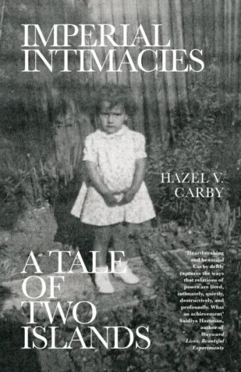 Imperial Intimacies Av Hazel V Carby