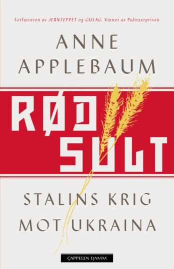 Rød sult: Stalins Krig mot Ukraina - Anne Applebaum, E-bok