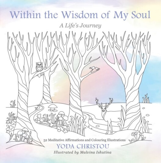 Within the Wisdom of My Soul A Life's Journey