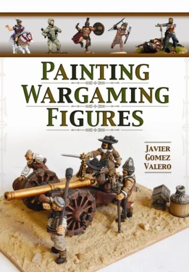 Painting Wargaming Figures Av Javier Gomez Valero