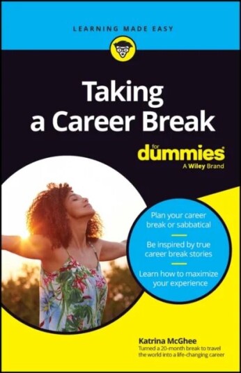 Taking A Career Break For Dummies Av Katrina Mcghee