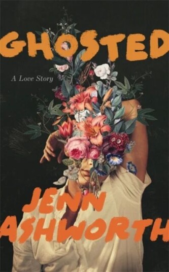 Ghosted Av Jenn Ashworth