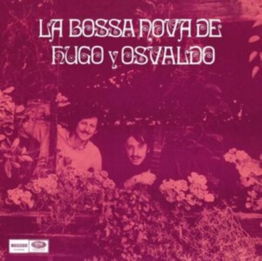 Hugo Y Osvaldo La Bossa Nova De Hugo Y Osvaldo Uk Vinyl