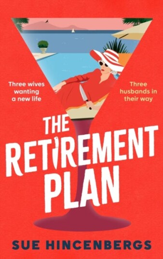 The Retirement Plan  The most entertaining and deliciously dark debut of 2025